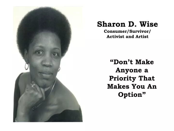 sharon d wise consumer survivor activist and artist