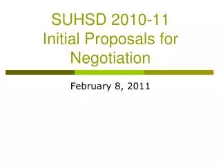 SUHSD 2010-11 Initial Proposals for Negotiation