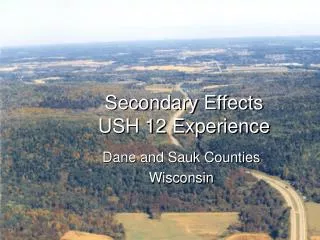 Secondary Effects USH 12 Experience
