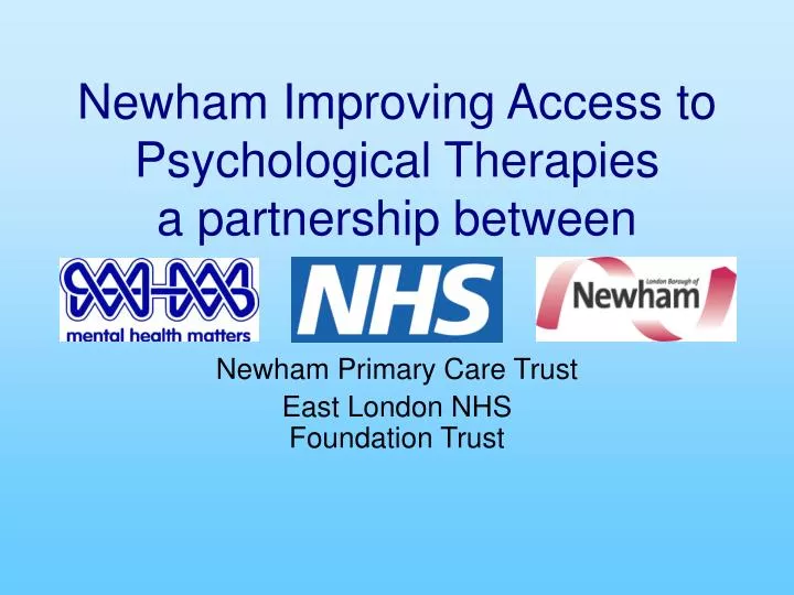 newham improving access to psychological therapies a partnership between