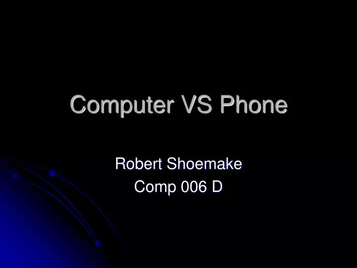 computer vs phone