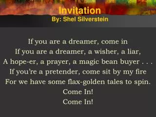 Invitation By: Shel Silverstein