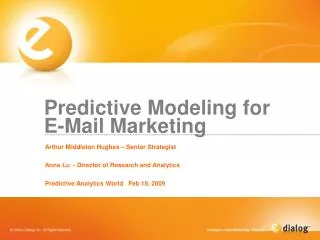 Predictive Modeling for E-Mail Marketing