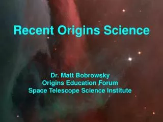 Recent Origins Science