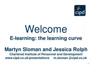 Martyn Sloman and Jessica Rolph Chartered Institute of Personnel and Development www.cipd.co.uk/presentations m.slom