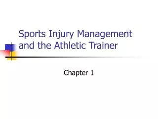 Sports Injury Management and the Athletic Trainer