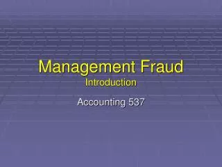 Management Fraud Introduction