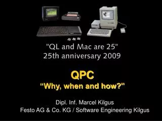 QPC “Why, when and how? &quot;