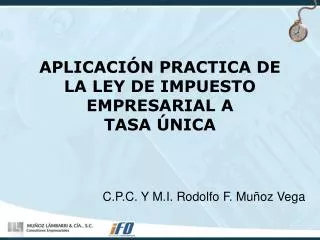 APLICACIÓN PRACTICA DE LA LEY DE IMPUESTO EMPRESARIAL A TASA ÚNICA