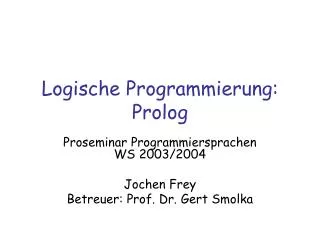 Logische Programmierung: Prolog