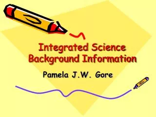 Integrated Science Background Information