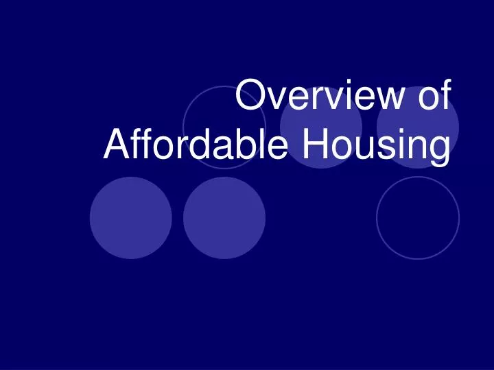 overview of affordable housing