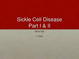 Sickle Cell Disease Part I &amp; II