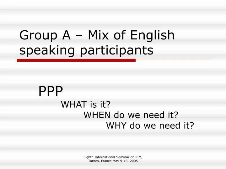 group a mix of english speaking participants