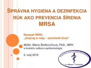 Správna hygiena a dezinfekcia rúk ako prevencia šírenia MRSA