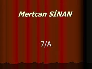 mertcan s nan