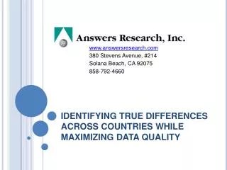 IDENTIFYING TRUE DIFFERENCES ACROSS COUNTRIES WHILE MAXIMIZING DATA QUALITY
