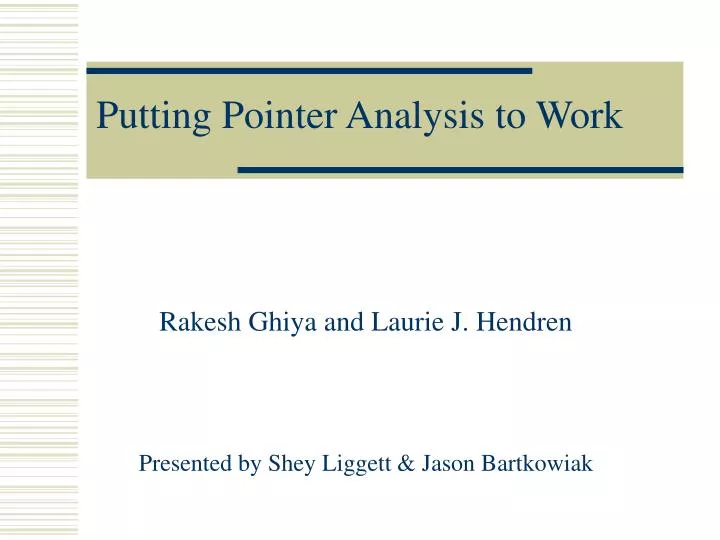 putting pointer analysis to work