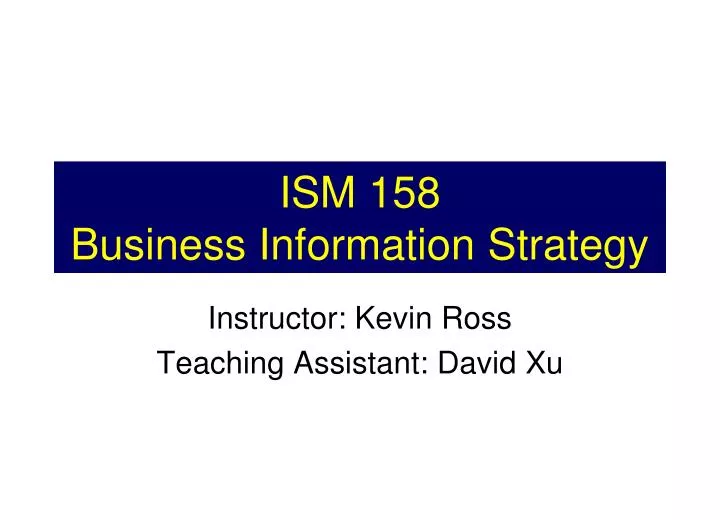 ism 158 business information strategy