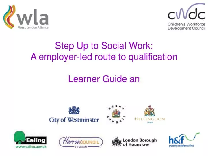 step up to social work a employer led route to qualification learner guide an