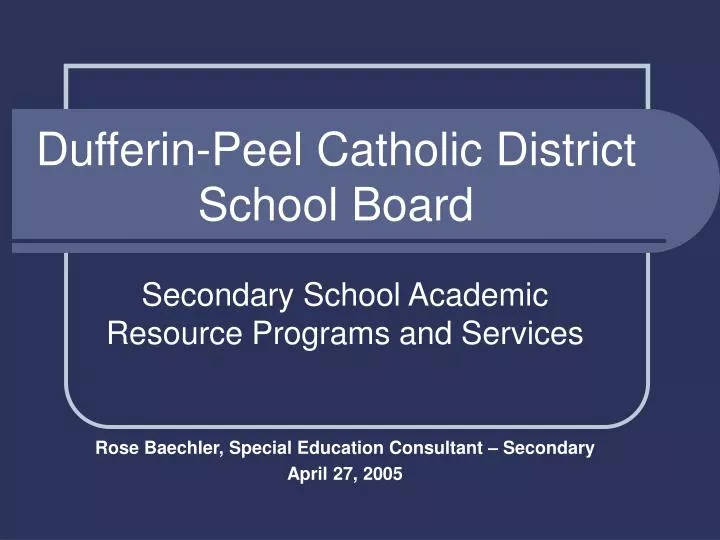 PPT DufferinPeel Catholic District School Board PowerPoint