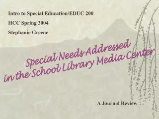 Intro to Special Education/EDUC 200 HCC Spring 2004 Stephanie Greene