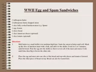 WWII Egg and Spam Sandwiches