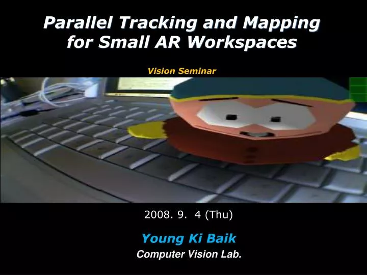 parallel tracking and mapping for small ar workspaces vision seminar