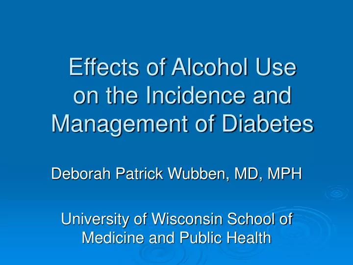 effects of alcohol use on the incidence and management of diabetes