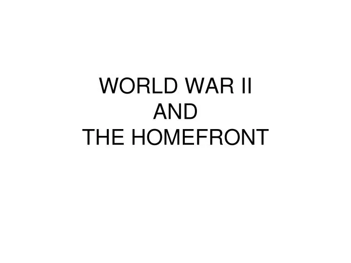 world war ii and the homefront