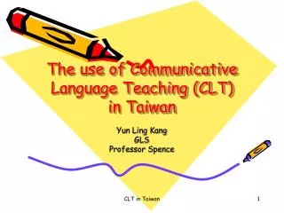 The use of Communicative Language Teaching (CLT) in Taiwan