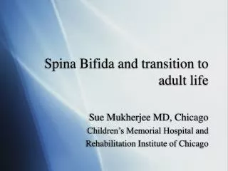 Spina Bifida and transition to adult life