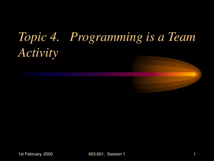 topic 4 programming is a team activity