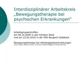 Interdisziplinärer Arbeitskreis „Bewegungstherapie bei psychischen Erkrankungen“