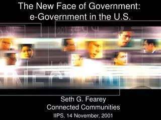 The New Face of Government: e-Government in the U.S.