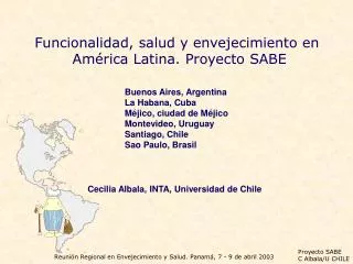 Funcionalidad, salud y envejecimiento en América Latina. Proyecto SABE