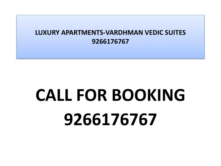 luxury apartments vardhman vedic suites 9266176767