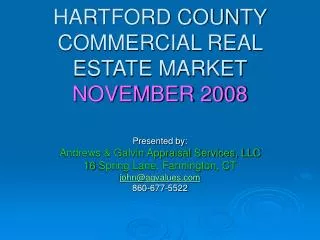 HARTFORD COUNTY COMMERCIAL REAL ESTATE MARKET NOVEMBER 2008