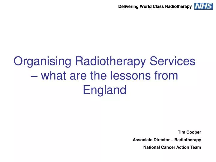 organising radiotherapy services what are the lessons from england