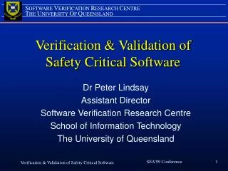Verification &amp; Validation of Safety Critical Software