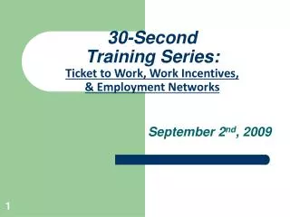 30-Second Training Series: Ticket to Work, Work Incentives, &amp; Employment Networks