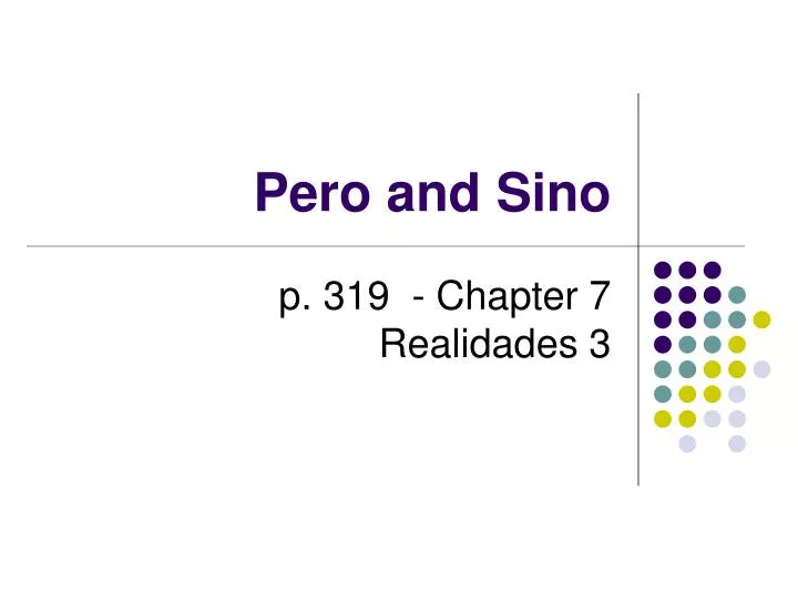 pero and sino