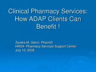Clinical Pharmacy Services: How ADAP Clients Can Benefit !