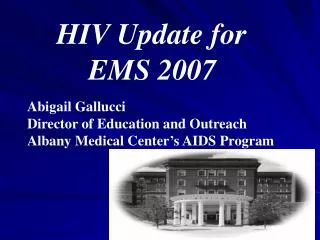 HIV Update for 		EMS 2007