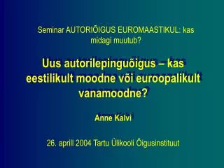 26. aprill 2004 Tartu Ülikooli Õigusinstituut