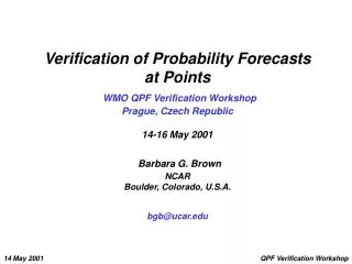 Why probability forecasts?