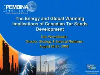 The Energy and Global Warming Implications of Canadian Tar Sands Development