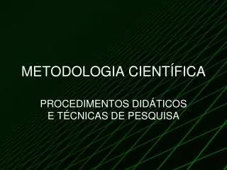 METODOLOGIA CIENTÍFICA