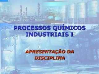 processos qu micos industriais i
