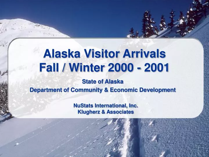 alaska visitor arrivals fall winter 2000 2001